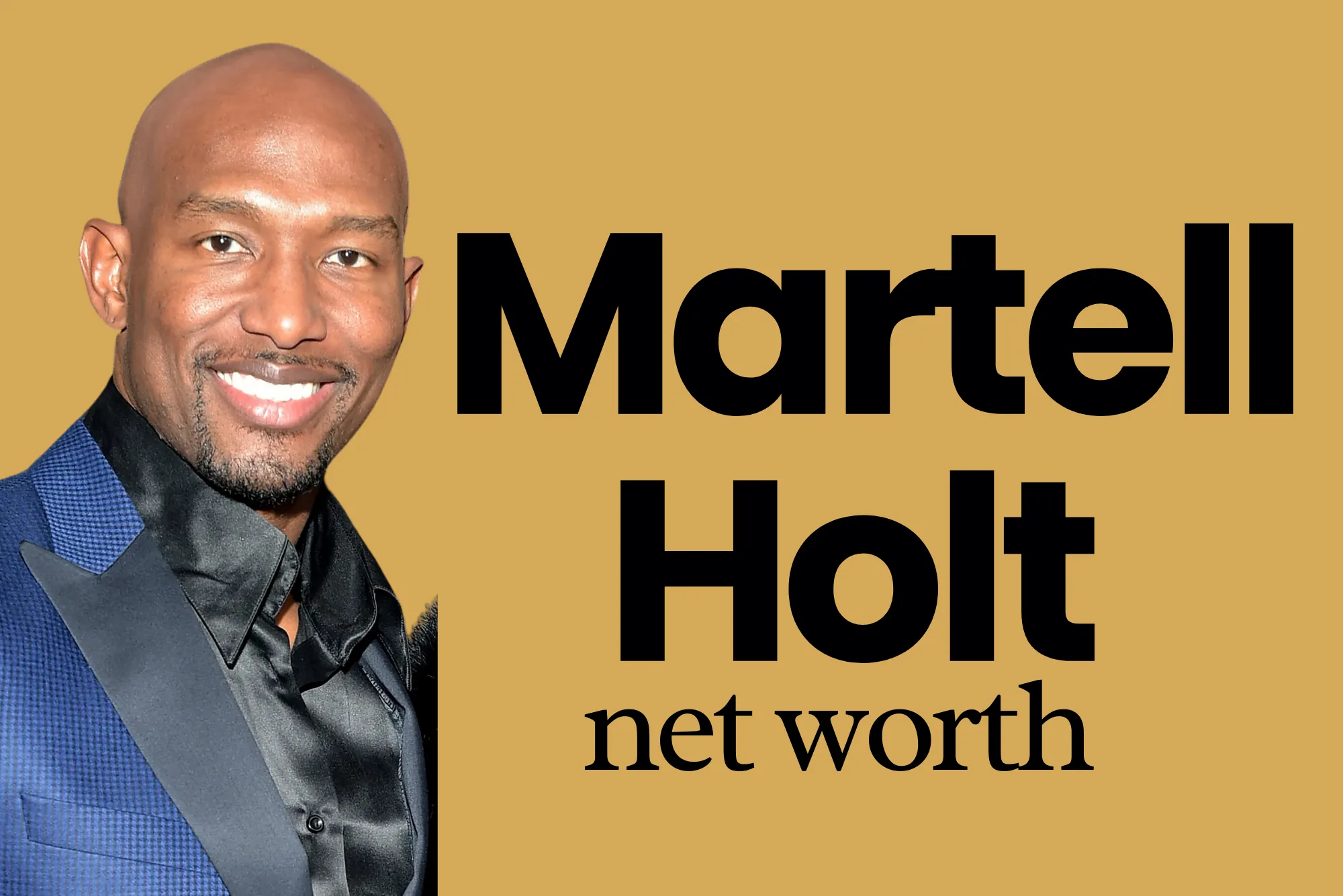 Martell Holt Net Worth